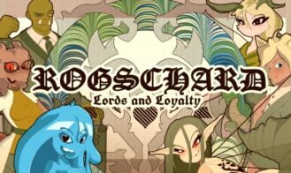 Rogschard, Lords and Loyalty