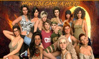 How I Became A Hero
