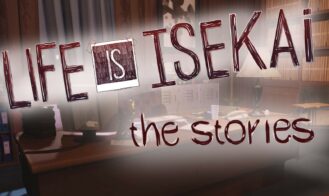 Life Is Isekai – The Stories