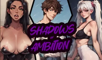 Shadows of Ambition