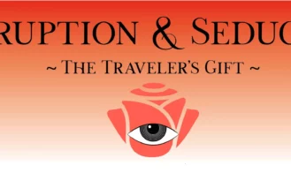 Corruption & Seduction: The Traveler’s Gift