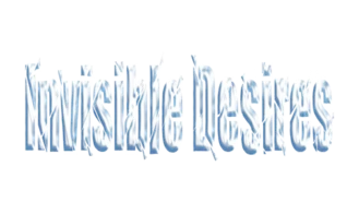 Invisible Desires