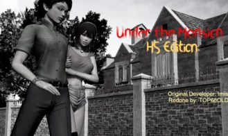 Under the Mansion HS Edition