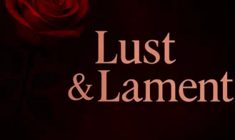 Lust & Lament