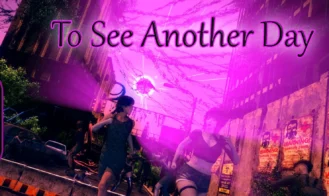 To See Another Day