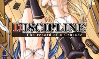Discipline -The record of a Crusade- Ren’Py Remake
