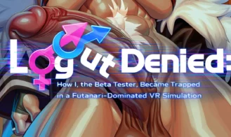 Logout Denied How I, the Beta Tester, Became Trapped in a Futanari-Dominated VR Simulation