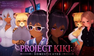 Project Kiki: Domesticated